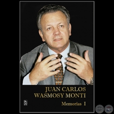 MEMORIAS I  JUAN CARLOS WASMOSY - Ao 2021